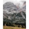 Die Alpen. Raum. Kultur. Geschichte.