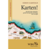 Karten! Ein Buch über Entdecker, Kartografen und Berge, die es nie gab.