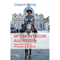 Mit Montaigne auf Reisen....