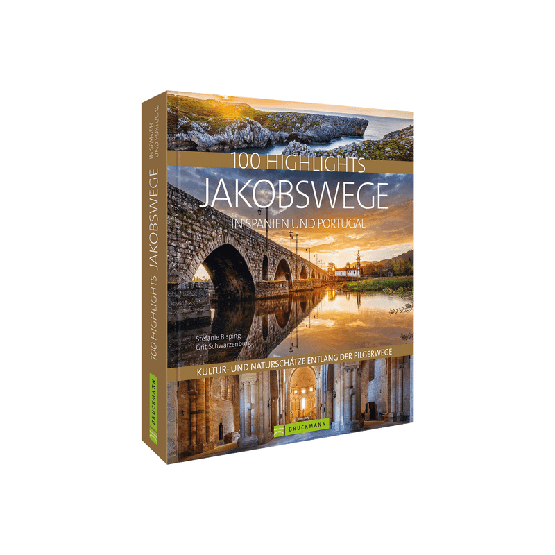 100 Highlights Jakobswege in Spanien und Portugal.