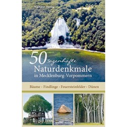 50 sagenhafte Naturdenkmale...