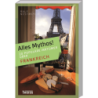 Alles Mythos! 16 populäre Irrtümer über Frankreich.