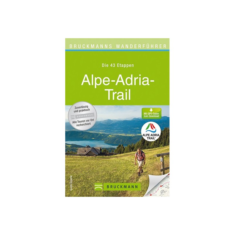 Bruckmanns Wanderführer: Alpe-Adria-Trail.