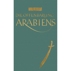 Die Offenbarung Arabiens.