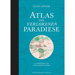 Atlas der verlorenen Paradiese.