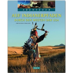 Auf Indianerpfaden durch den Westen der USA