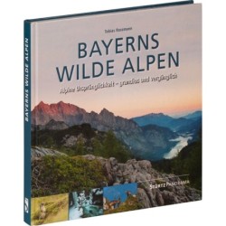 Bayerns wilde Alpen.