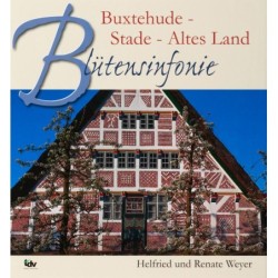 Blütensinfonie. Buxtehude - Stade - Altes Land.