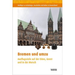 Bremen und umzu. Ausflugsziele auf der Düne, Geest und in der Marsch.