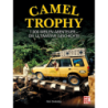 Camel Trophy. 1.000 Meilen Abenteuer. Die ultimative Geschichte.