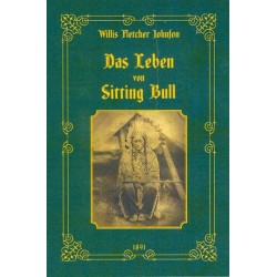 Das Leben von Sitting Bull.