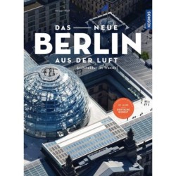 Das neue Berlin aus der...