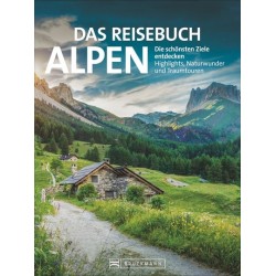 Das Reisebuch Alpen. Die...