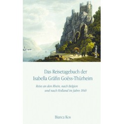 Das Reisetagebuch der Isabella Gräfin Go?ss-Thürheim