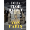 Der Flohmarkt von Paris.