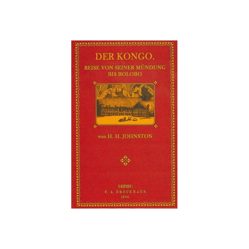 Der Kongo - Reise von seiner Mündung bis Bolobo