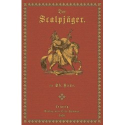 Der Scalpjäger. Robinson‘s...