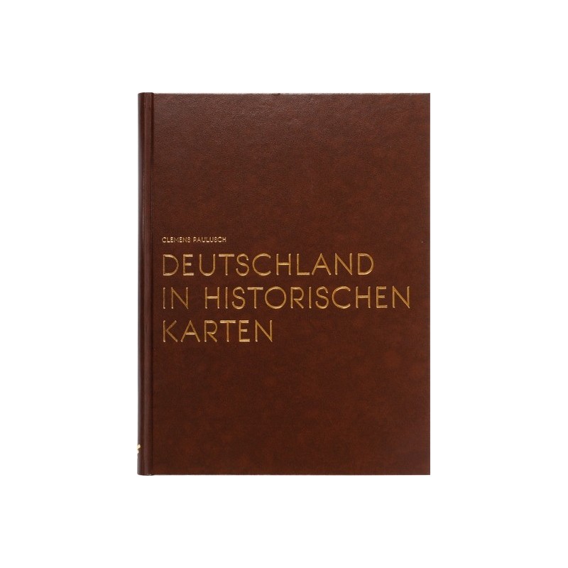 Deutschland in historischen Karten. Cabra-Leder Ausgabe.