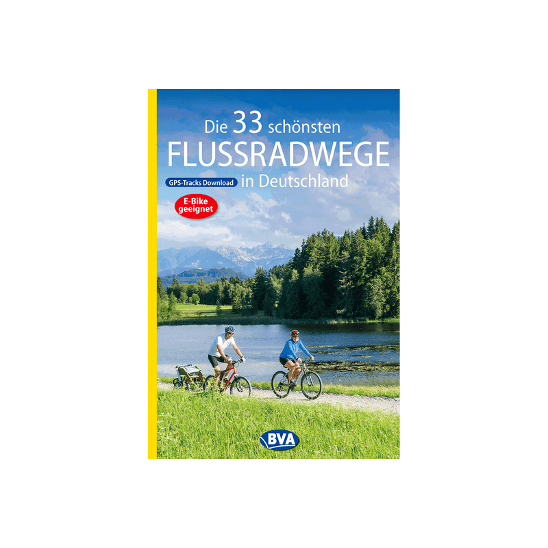 Die 33 schönsten Flussradwege in Deutschland mit GPS-Tracks Download.