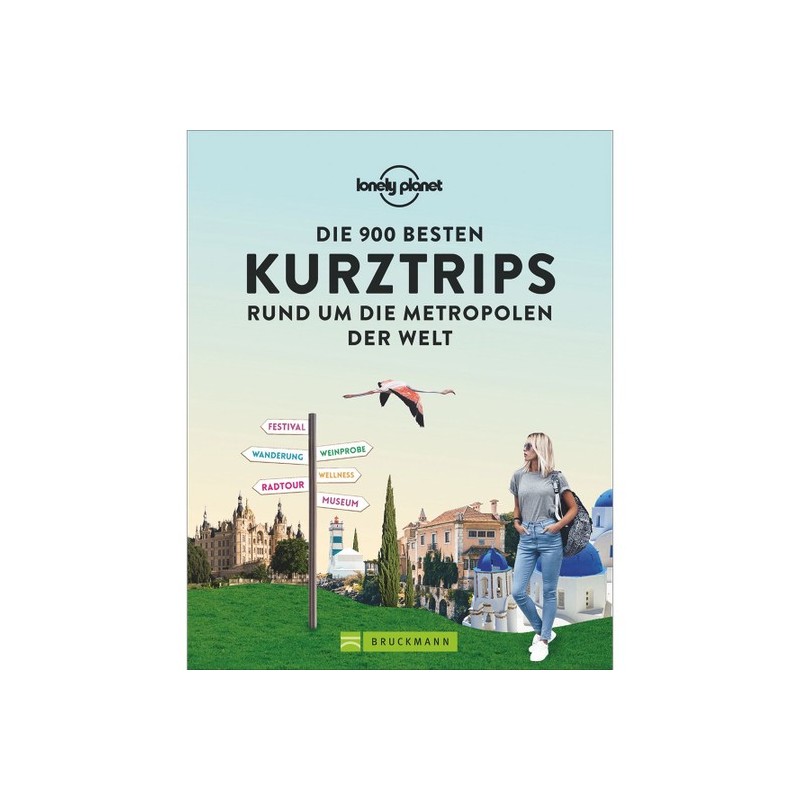 Die 900 besten Kurztrips rund um die Metropolen der Welt.