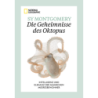 Die Geheimnisse des Oktopus. Intelligenz und Eleganz der magischen Meeresbewohner.