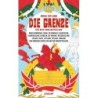 Die Grenze. Eine Reise rund um Russland, durch Nordkorea, China, die Mongolei, Kasachstan, Aserbaidschan, Georgien, die Ukrai