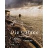 Die Ostsee. Raum - Kultur - Geschichte.