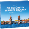 Die schönsten Berliner Brücken.