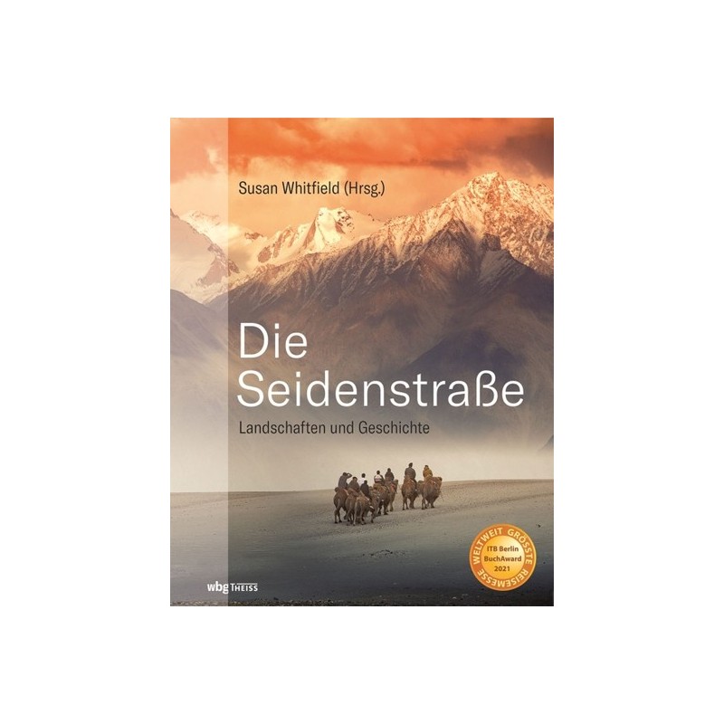 Die Seidenstraße. Landschaften und Geschichte. Sonderausgabe.