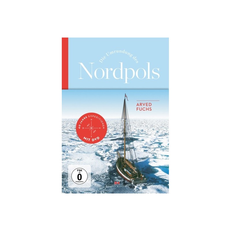 Die Umrundung des Nordpols. Mit DVD.