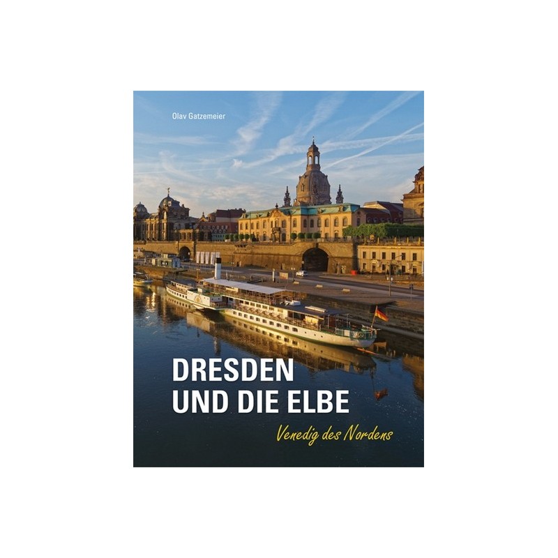 Dresden und die Elbe. Venedig des Nordens.