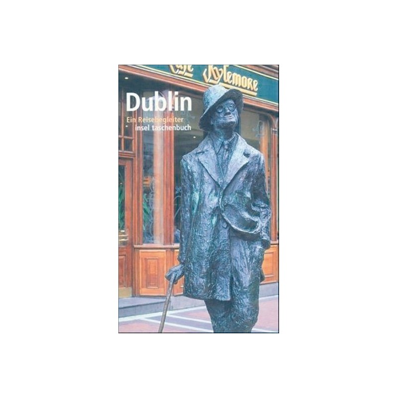 Dublin. Ein Reisebegleiter.