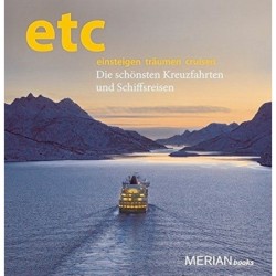 etc: einsteigen - träumen - cruisen - Die schönsten Kreuzfahrten und Schiffsreisen