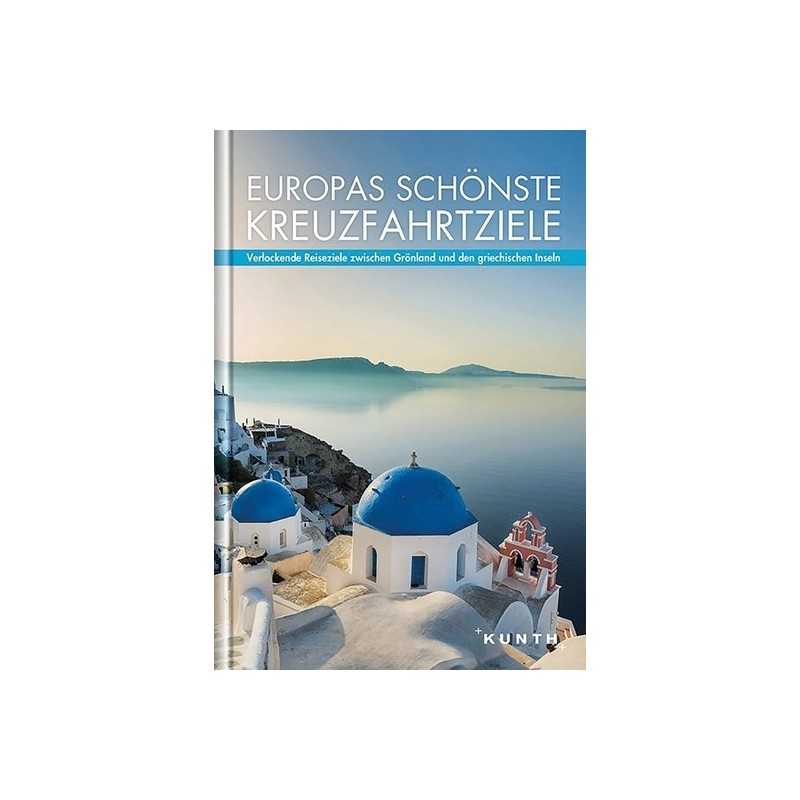 Europas schönste Kreuzfahrtziele.