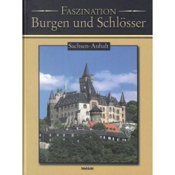 Faszination Burgen und Schlösser. Sachsen-Anhalt.