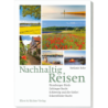 Nachhaltig Reisen. Flensburger Förde, Geltinger Bucht, Schleswig und die Schlei, Eckernförder Bucht.