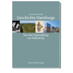 Geschichte Hamburgs. Von der Hammaburg zur HafenCity.