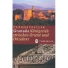 Granada. Königreich zwischen Orient und Okzident.