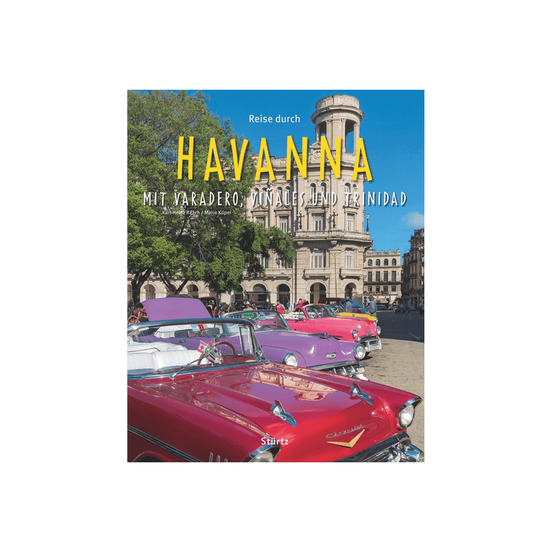 Havanna. Mit Varadero, Vinales und Trinidad.