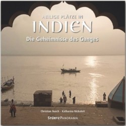 Heilige Plätze in Indien. Die Geheimnisse des Ganges.