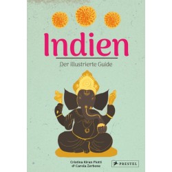 Indien. Der illustrierte Guide.