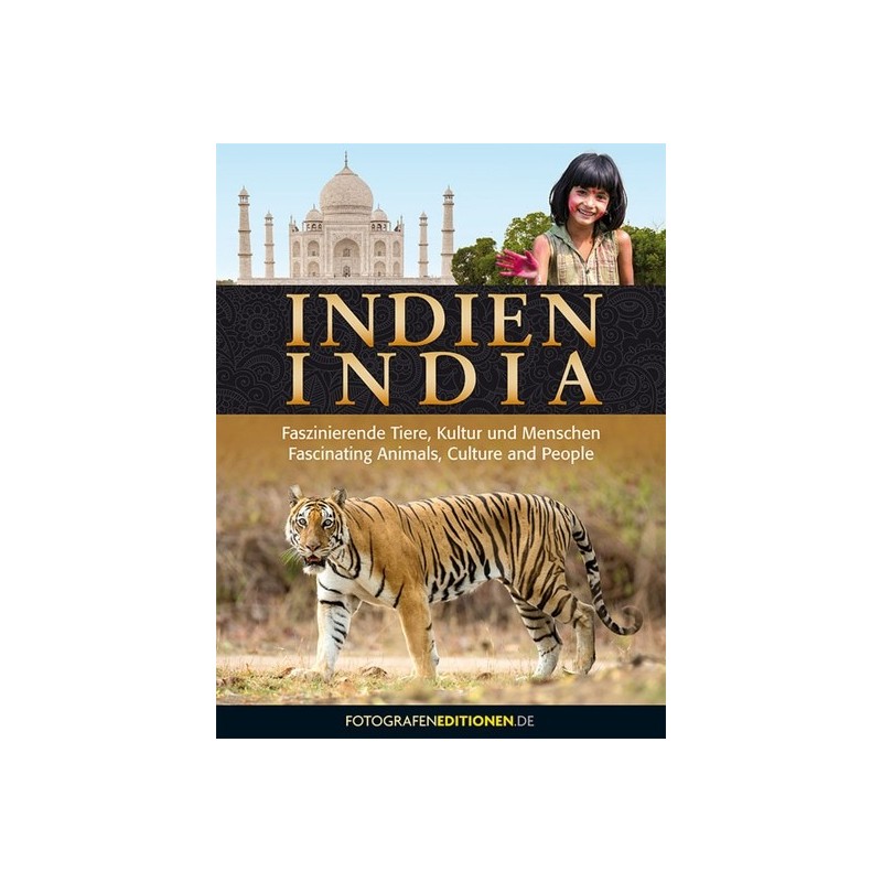 Indien. Faszinierende Tiere, Kultur und Menschen.