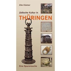 Jüdische Kultur in Thüringen - Eine Spurensuche