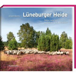 Jürgen Borris. Lüneburger Heide. Natur zwischen Heidekraut und Wacholder.