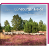 Jürgen Borris. Lüneburger Heide. Natur zwischen Heidekraut und Wacholder.