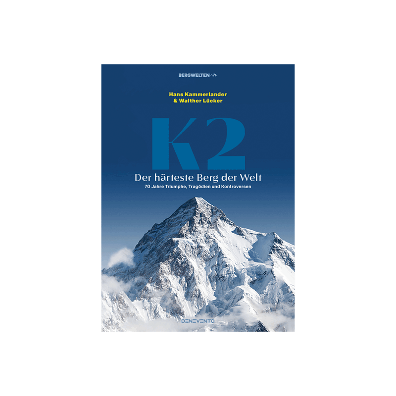 K2 - Der härteste Berg der Welt. 70 Jahre Triumphe und Tragödien.