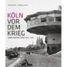 Köln vor dem Krieg. Leben, Kultur, Stadt 1880-1940.