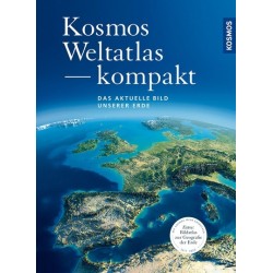 Kosmos Weltatlas kompakt - Das aktuelle Bild unserer Erde.