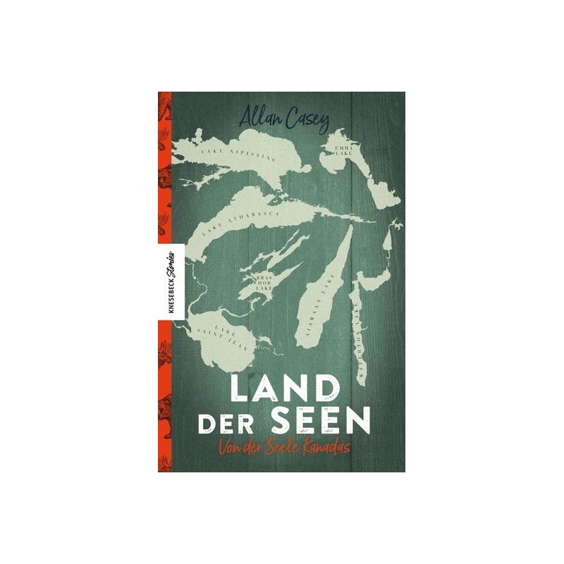 Land der Seen. Von der Seele Kanadas.