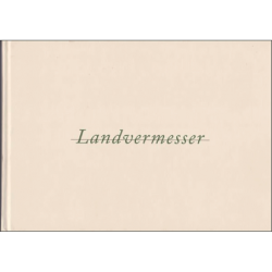 Landvermesser. Landschaftsdarstellungen zeitgenössischer Kunst.